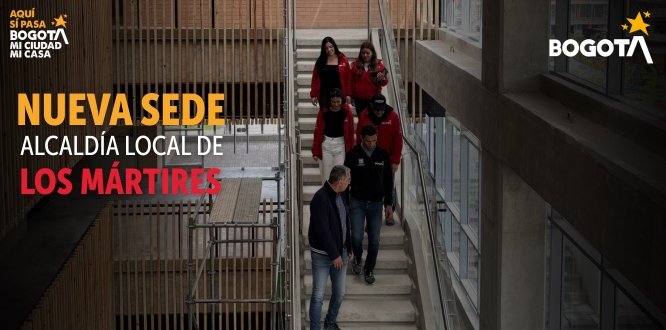 Recorrido Nueva Sede - Alcaldía Local de los Mártires