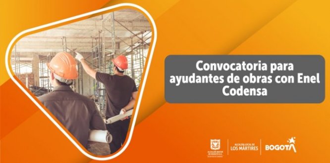 Convocatoria para ayudantes de obras con Enel Codensa