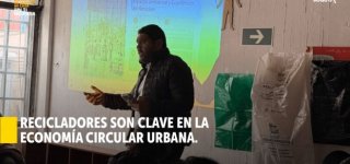 Recicladores son clave en la economía circular urbana